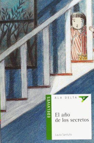 El aÃ±o de los secretos (Ala Delta; Serie: Verde / Hang-glider; Serie: Green) (Spanish Edition)