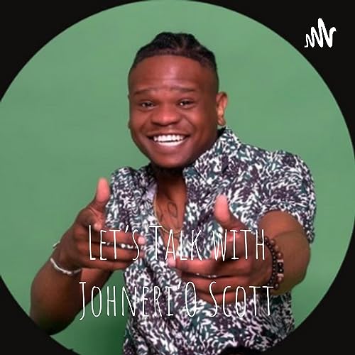 Let's Talk with Johneri'O Scott copertina