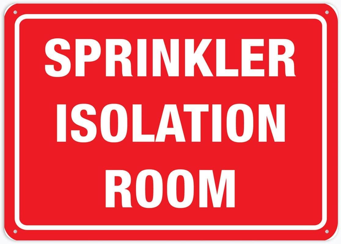 Sprinkler Isolation Room Rust Free Aluminum Tin Sign - Warning Decor with Pre-Drilled Holes for Indoor-Outdoor Home Yard, Office Fire Control Zone - 8x12 Inch​