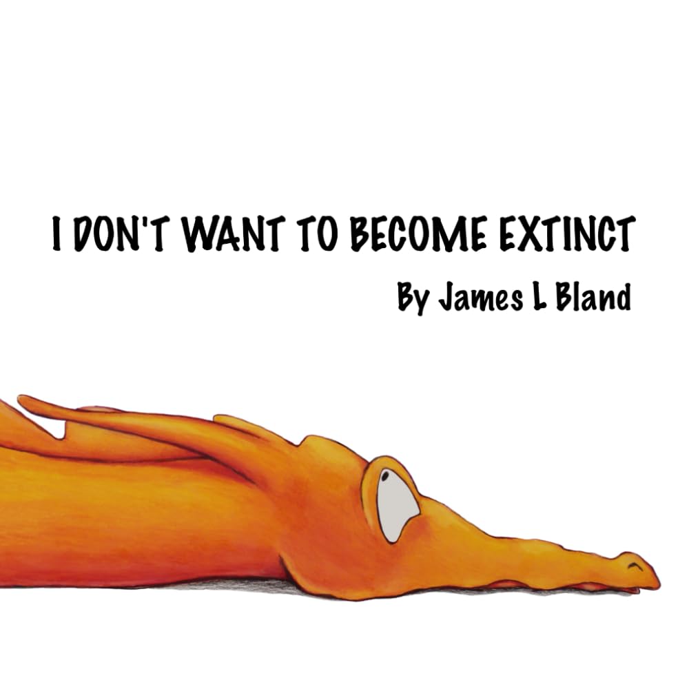 I don't want to become extinct