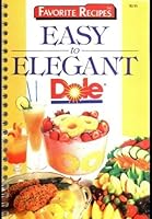 Favorite Recipes, Easy to Elegant 0881766062 Book Cover
