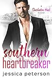 Southern Heartbreaker: A Single Dad Romance (Charleston Heat Book 4)