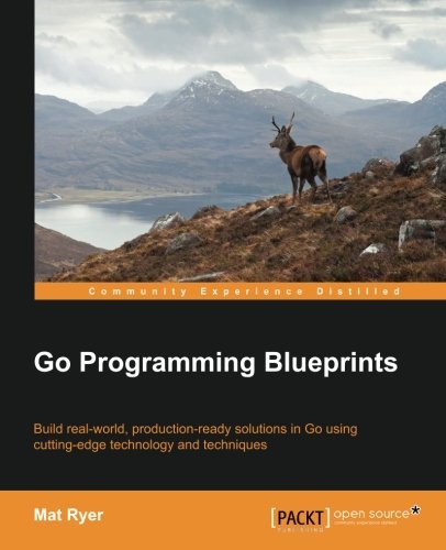 Go Programming Blueprints by Mat Ryer (2015-01-23)