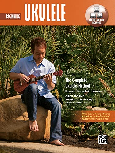 The Complete Ukulele Method -- Beginning Ukulele: Book & Online Video/Audio (Complete Method)