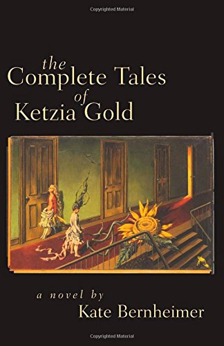 Buy The Complete Tales of Ketzia Gold: A Novel — BookShops.in