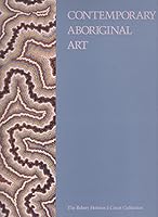 Contemporary Aboriginal Art from the Robert Holmes a Court Collection: Carpenter Center for the Visual Arts, Harvard University, 22 February-25 March, James Ford Bell Museum, University of Minnesota,  0731685695 Book Cover