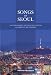 Songs of Seoul: An Ethnography of Voice and Voicing in Christian South Korea