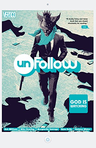 Télécharger Unfollow (2015-2017) Vol. 2: God Is Watching (English Edition) PDF