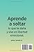 No te enganches y aprende a soltar: Libro de autoayuda 10 consejos sabios para las situaciones más difíciles de la vida Imagen de No te enganches y aprende a soltar: Libro de autoayuda 10 consejos sabios para las situaciones más difíciles de la vida