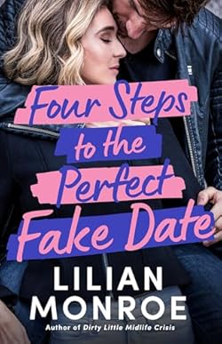 Four Steps to the Perfect Fake Date cover image