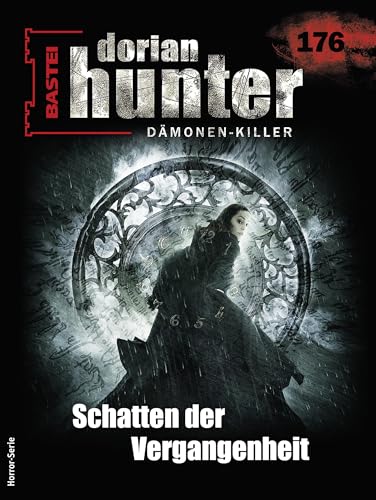 Cover of Dorian Hunter, #176: Schatten der Vergangenheit