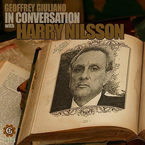 Geoffrey Giuliano in Conversation with Harry Nilsson - Geoffrey Giuliano