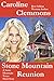Stone Mountain Reunion: A Men of Stone Mountain Texas Short Story (Men Of Stone Mountain, Texas Book 5)