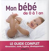 Mon bébé de 0 à 1 an 2353553125 Book Cover