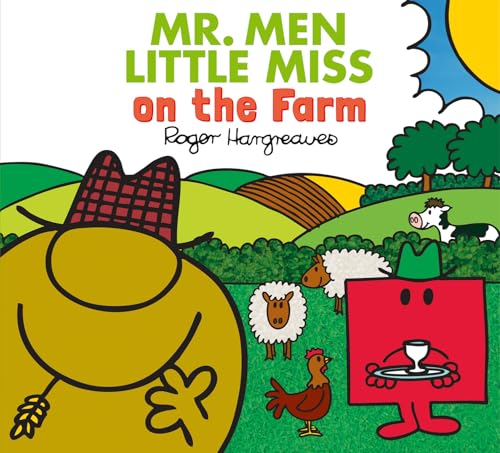 Mr. Men Little Miss on the Farm: A brilliantly funny illustrated children’s book featuring lots of fun farm animals (Mr. Men & Little Miss Everyday)