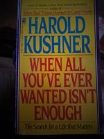 When All Youve Ever Wanted Isnt Enough B004OGC9ZU Book Cover