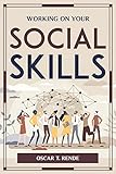 Working on Your Social Skills