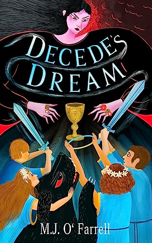 Decede's Dream: A Dark Fantasy Adventure Through a Dying Universe of Magic Monsters and Madness