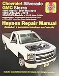 Chevrolet Silverado and GMC Sierra 1500 Models 2014 thru 2018; 1500 LD Models 2019; 2500/3500 Models 2015 thru 2019 Haynes Repair Manual: Based on a ... information for today's more complex vehicles