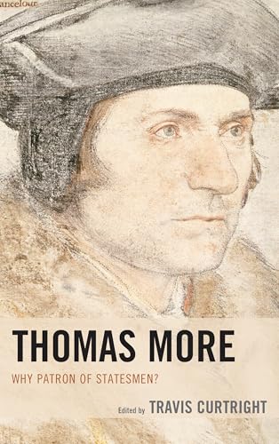 Thomas More: Why Patron of Statesmen? (English Edition)