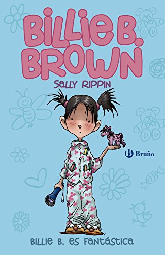Billie B. Brown, 2. Billie es fantástica (Castellano - A PARTIR DE 6 AÑOS - PERSONAJES Y SERIES - Billie B. Brown)