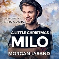 A Little Christmas 3: Milo Audiolibro Por Morgan Lysand arte de portada