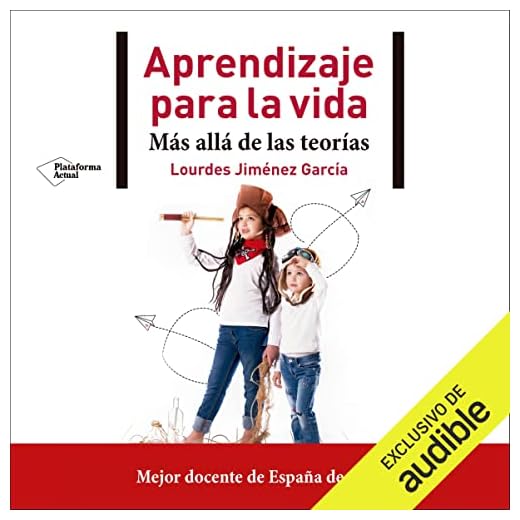 Aprendizaje para la vida: Más allá de las teorías