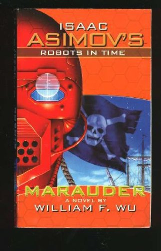 Buy Marauder (Bk. 2) (Isaac Asimov's Robots in Time) — BookShops.in