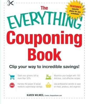 The Everything Couponing Book: Clip your Way to Incredible Savings!(Everything (Business & Personal Finance)) book cover