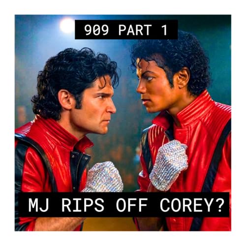 MJ Rips Off Corey? - #909 Part 1