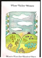 Plum Valley women: Minot's first one hundred years B0006EIBKQ Book Cover