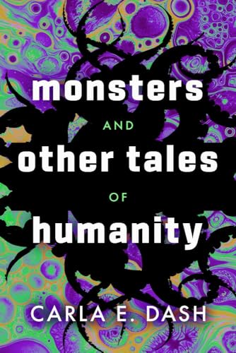 Cover of Monsters and Other Tales of Humanity