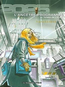 L'ancêtre programmé, tome 1: Le temps de l'éveil - Book #1 of the TransGénèse