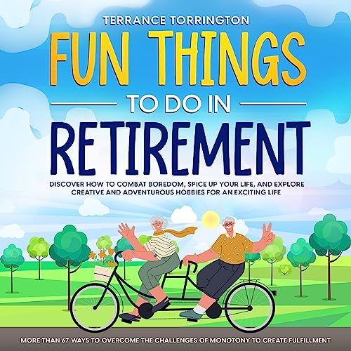 Fun Things to Do in Retirement by Terrance Torrington episode artwork