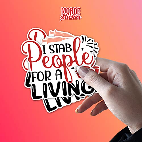 I Stab People For A Living Sticker Funny Phlebotomist Nurse Nursing Die-Cut Waterproof Vinyl Sticker For Laptop Water Bottle Phone Case Cars Merchandise Decor Decal Stuff Gift Idea For Her Him Adults Kid V7 #TOP5