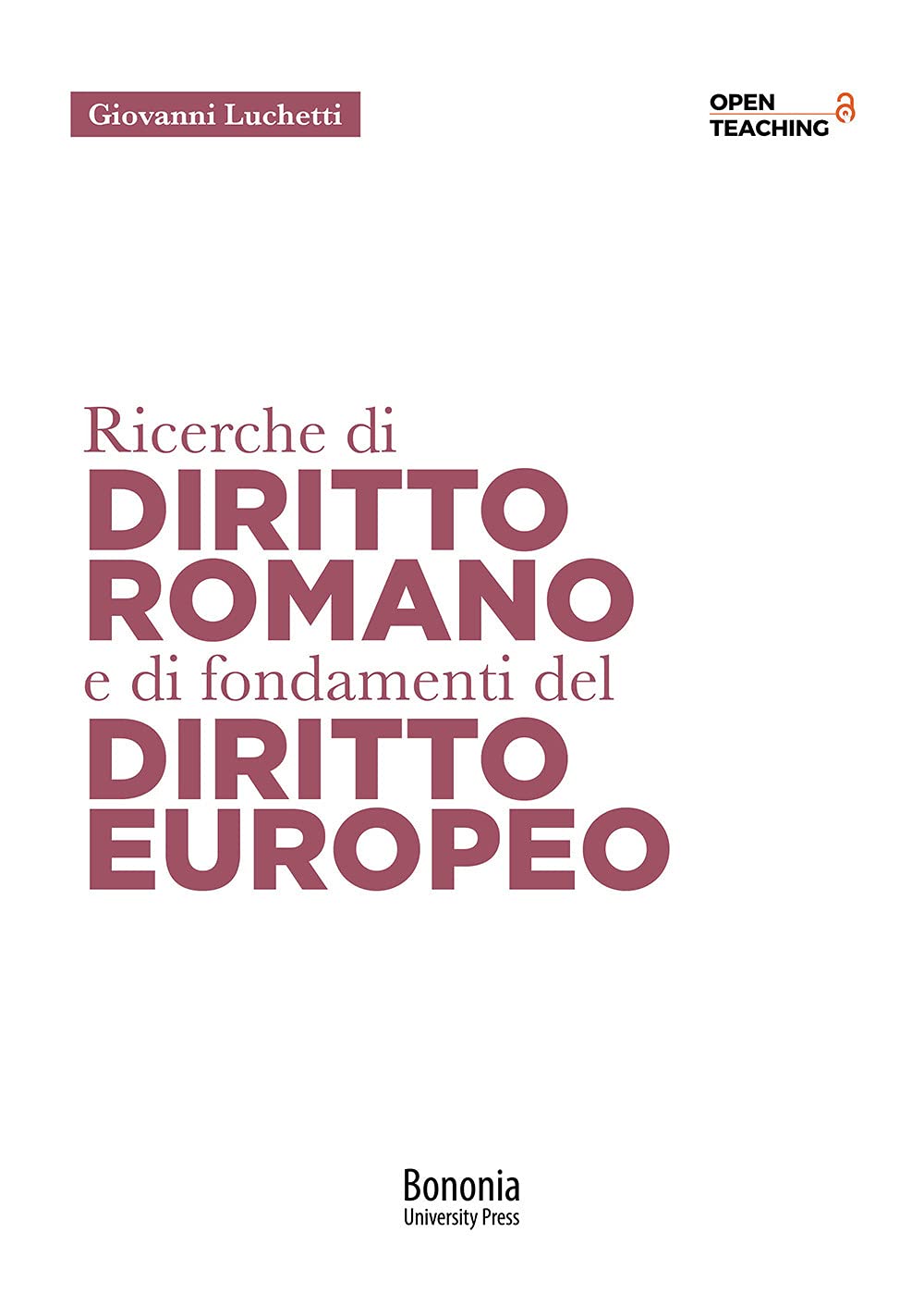 Ricerche Di Diritto Romano E Di Fondamenti Di Diritto Europeo - 4