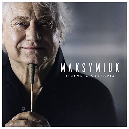 Maksymiuk: Sinfonia Varsovia