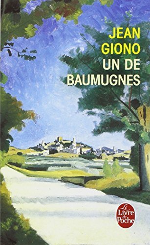 Un De Baumugnes (Livre De Poche) by Jean Giono ... B01K90PDZW Book Cover
