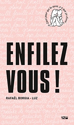Enfilez-vous ! Enfilez-vous !