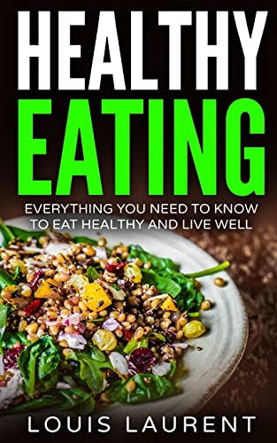 Meal prepping: Meal Prepping for Beginners with Clean Eating Recipes (Louis Laurent Cookbooks)