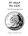 All About the USA! The 50 State Quarters