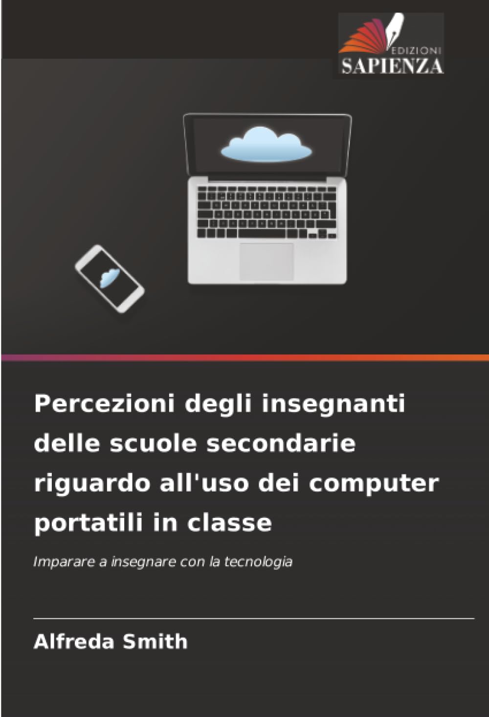 Percezioni degli insegnanti delle scuole secondarie riguardo all'uso dei computer portatili in classe: Imparare a insegnare con la tecnologia