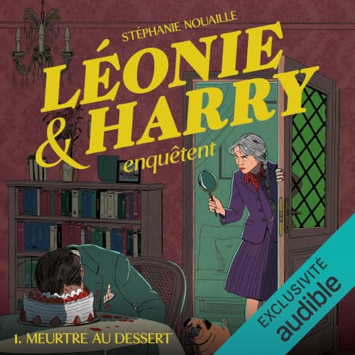 Meurtre au dessert Audiolibro Por St&eacute;phanie Nouaille arte de portada