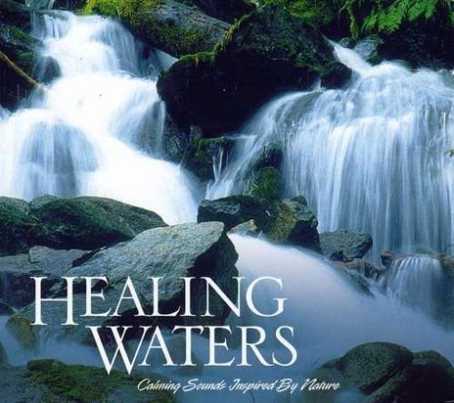 Healing Waters - Calming Sounds Inspired by Nature