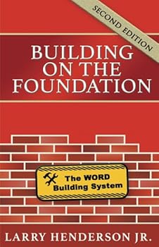 Paperback Building On The Foundation: The Word Building System Book