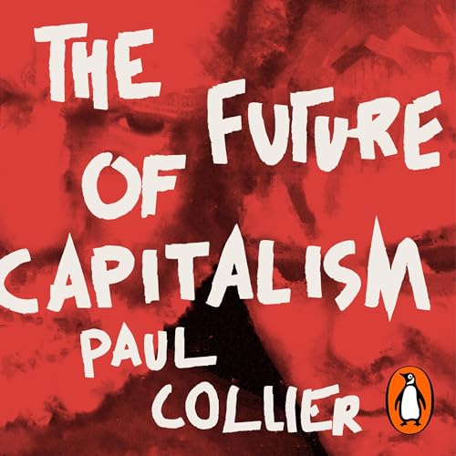 Paul Collier's The Future of Capitalism episode artwork