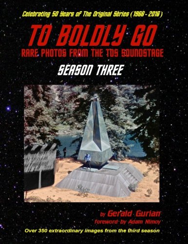 To Boldly Go: Rare Photos from the TOS Soundstage - Season Three