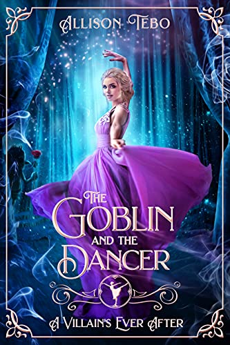 The Goblin and the Dancer (By: Allison Tebo)