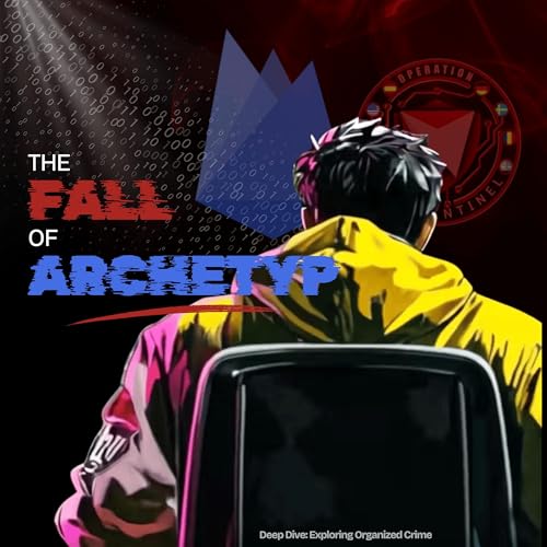 Dethroning BigBoss: The Fall of Archetyp Podcast Por arte de portada
