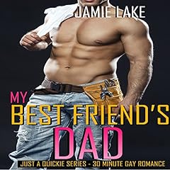 My Best Friend's Dad Audiolibro Por Jamie Lake arte de portada